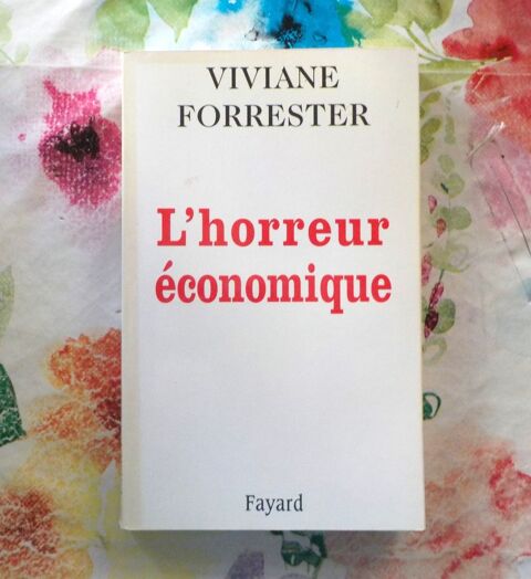 L'HORREUR ECONOMIQUE par Viviane FORRESTER Ed. Fayard 2 Bubry (56)