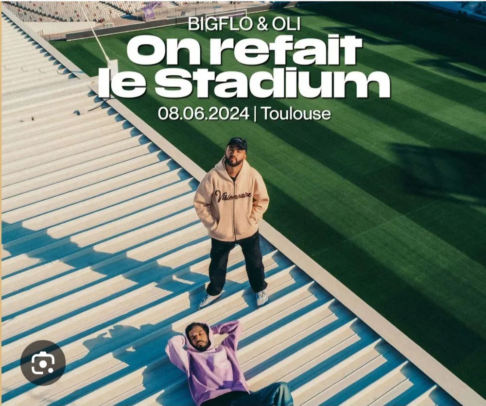 Stadium BigFlo&amp;Oli 8 juin Billetterie
