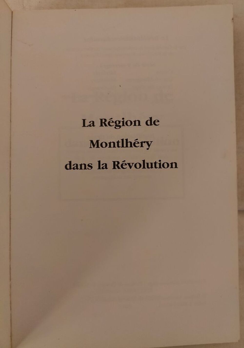 Livre "La r&eacute;gion de Montlh&eacute;ry dans la R&eacute;volution" Livres et BD