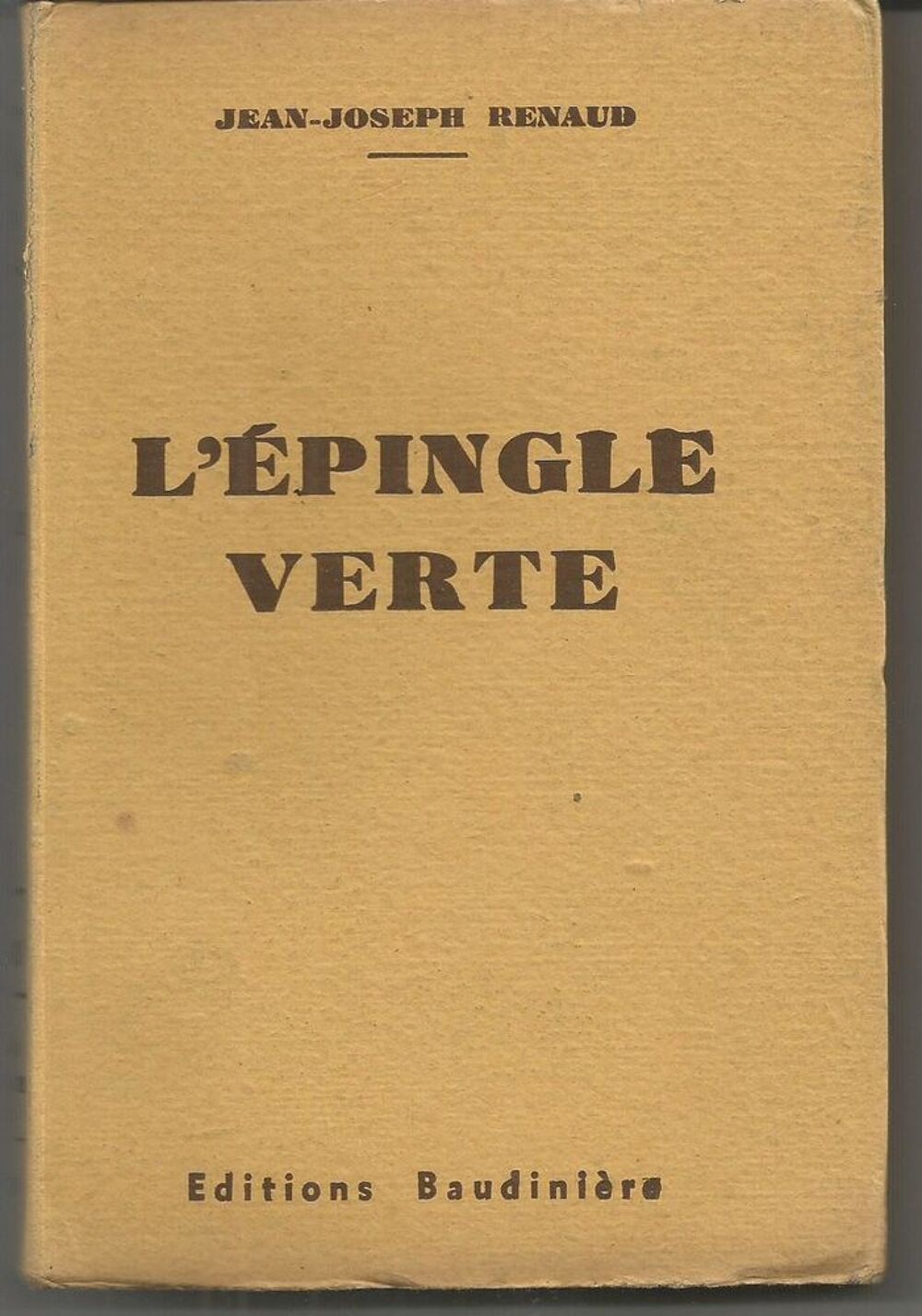 J Joseph RENAUD L'&eacute;pingle verte Livres et BD