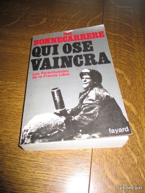 Qui ose vaincra de paul bonnecarrere 0 Mérignies (59)