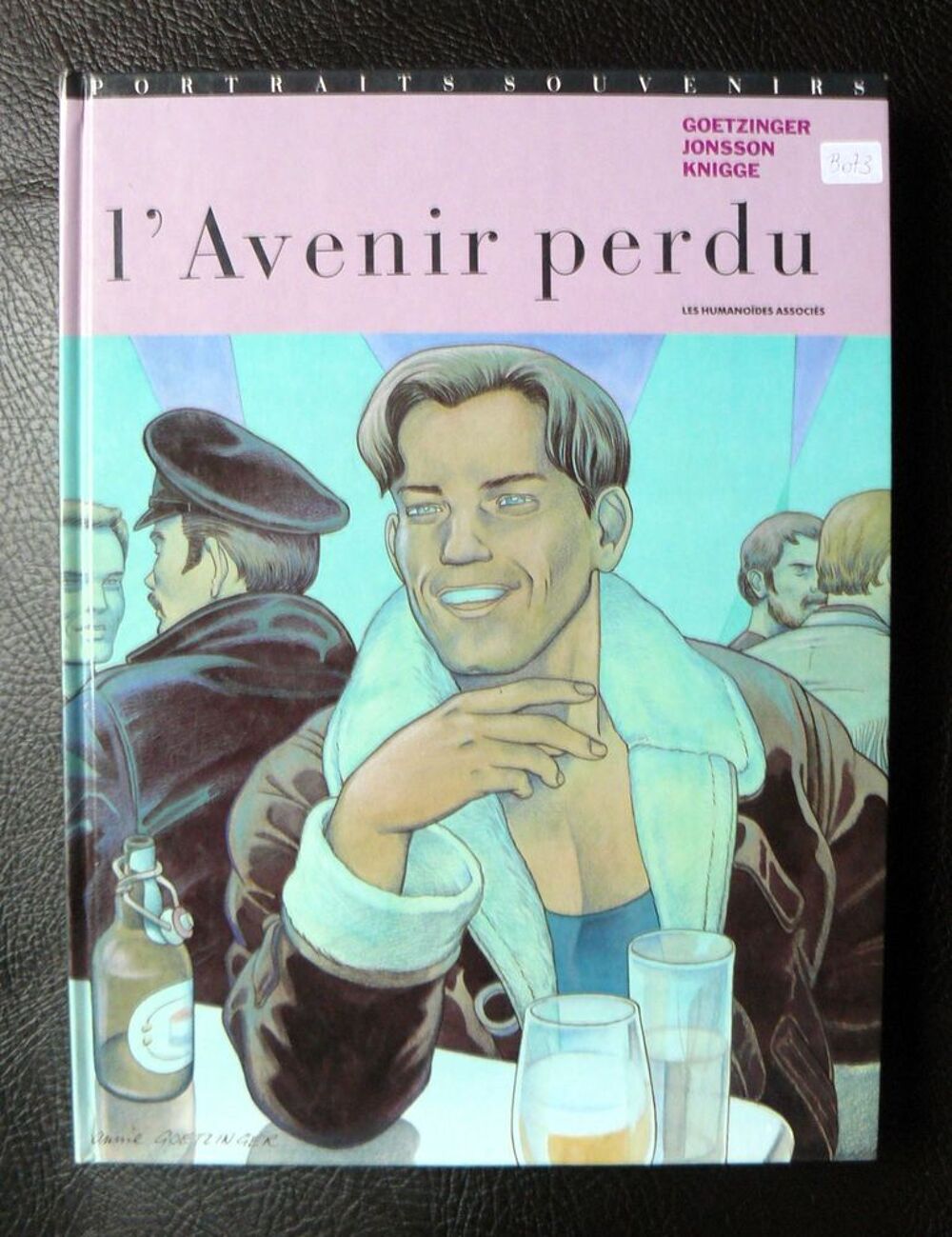 EO L'avenir Perdu - Goetzinger - Les Humano&iuml;des Associ&eacute;s Livres et BD