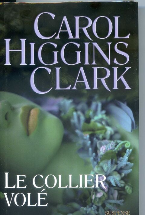 LE COLLIER VOLÉ - Carol Higgins Clark, 3 Rennes (35)