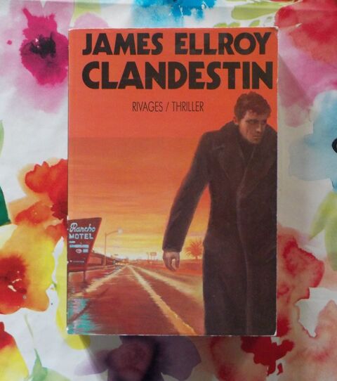 CLANDESTIN de James ELLROY Ed. Rivages 3 Bubry (56)