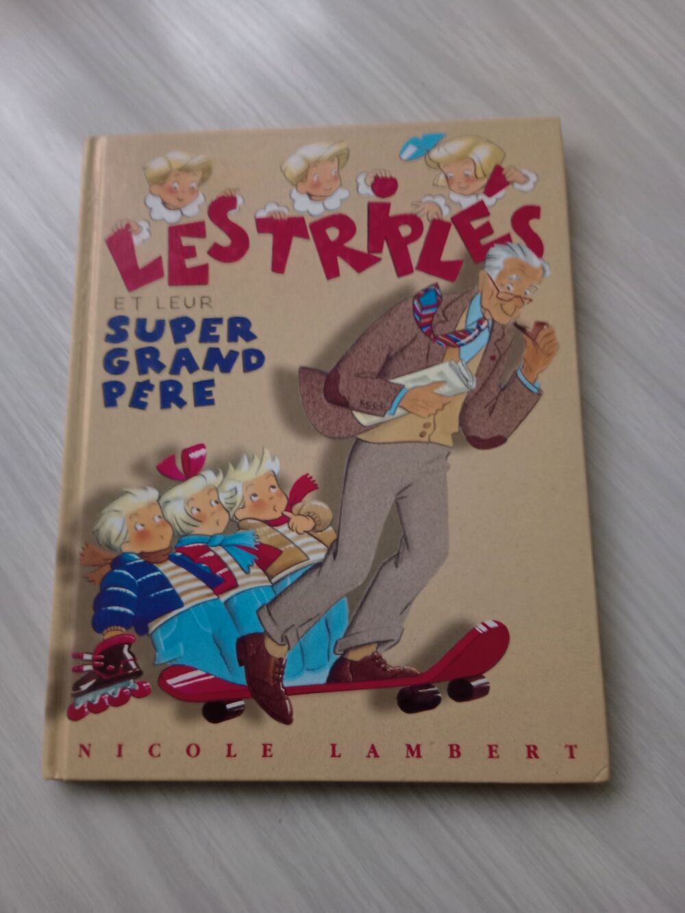 Les Tripl&eacute;s et leur SUPER Grand-p&egrave;re Livres et BD