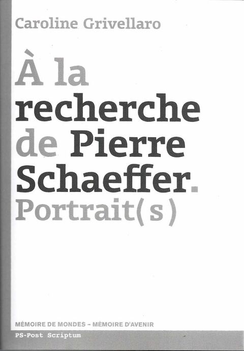 A la recherche de Pierre Schaeffer (Portrait) 0 Wallers (59)