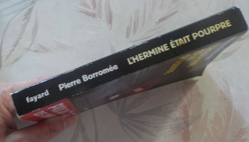 L'HERMINE ETAIT POURPRE de Pierre BORROMEE Ed. Fayard Poche Livres et BD