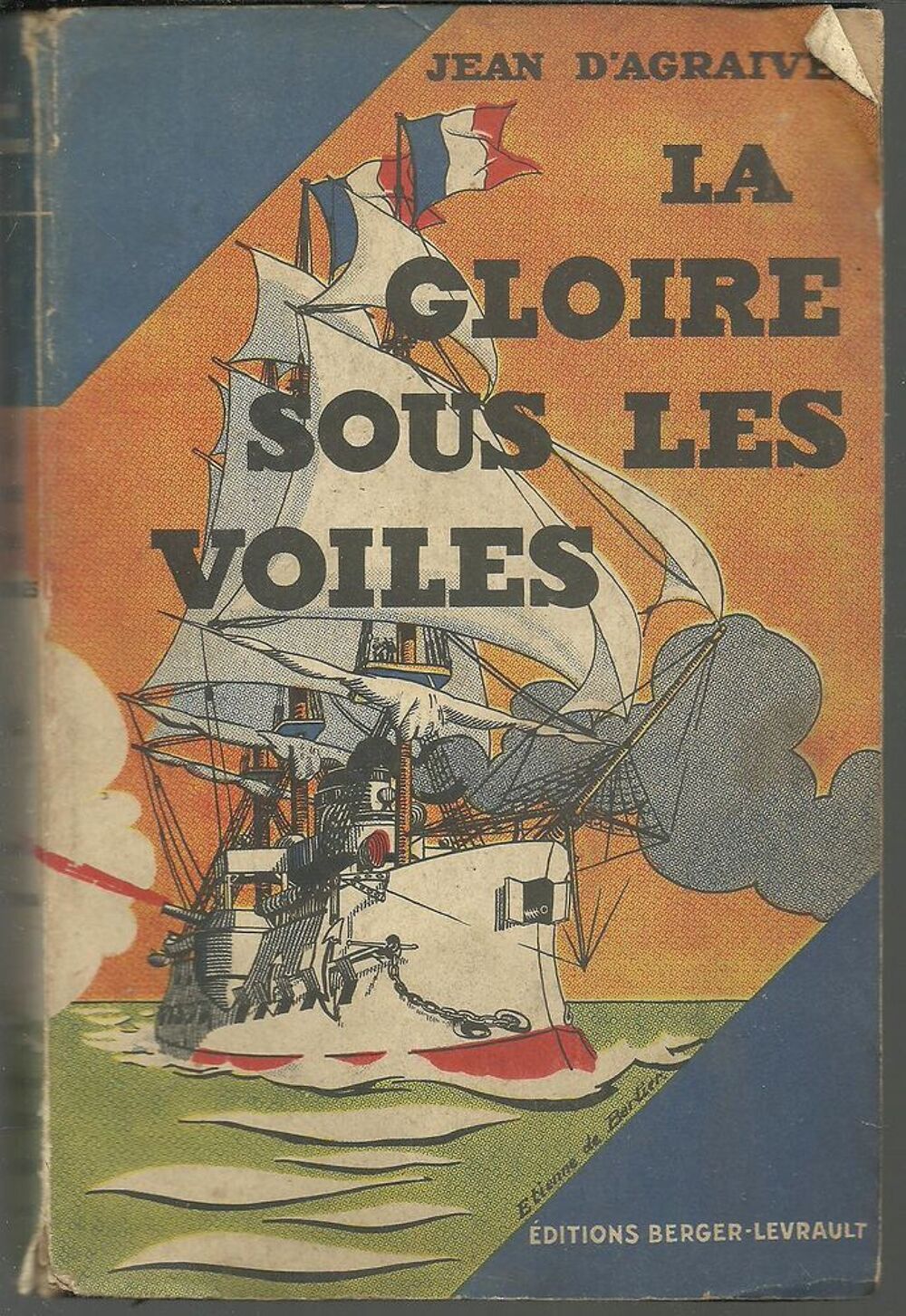 Jean d'AGRAIVES La gloire sous les voiles - 1933 Livres et BD
