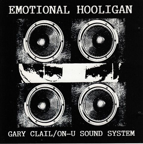 CD  Gary Clail, On-U Sound System  -  The Emotional Hooligan 6 Antony (92)