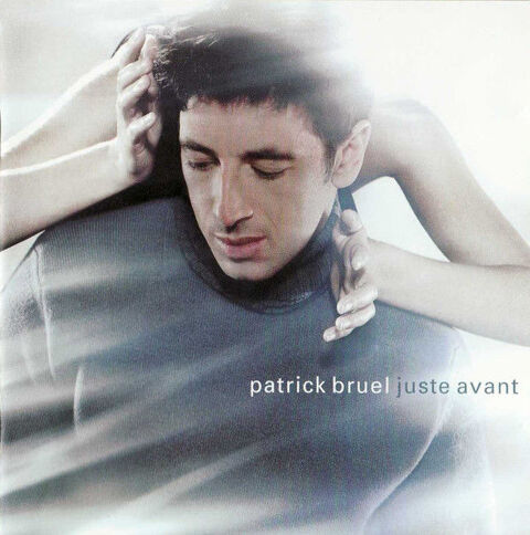 cd Patrick Bruel  Juste Avant (�tat neuf) 5 Martigues (13)