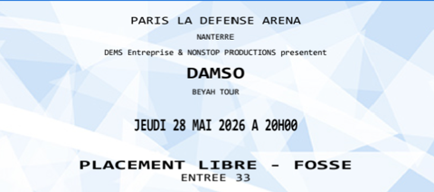 Billet concert Damso Paris La Défense Arena 28 mai 2026 Paris 19 (75)