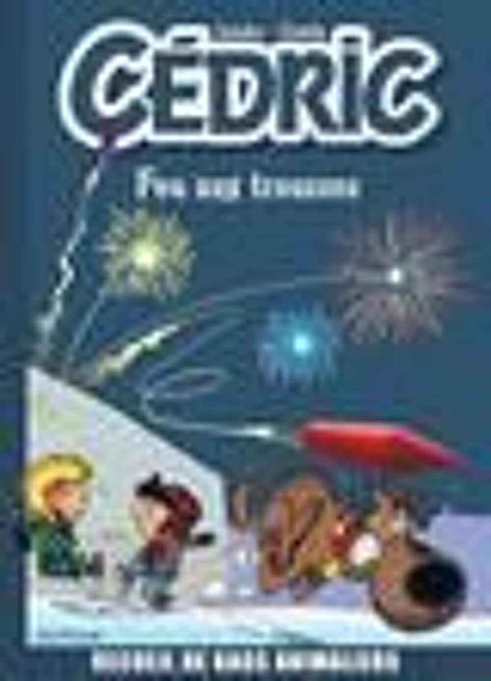 C&eacute;dric : best of Tome 4 ; feu aux trousses Livres et BD