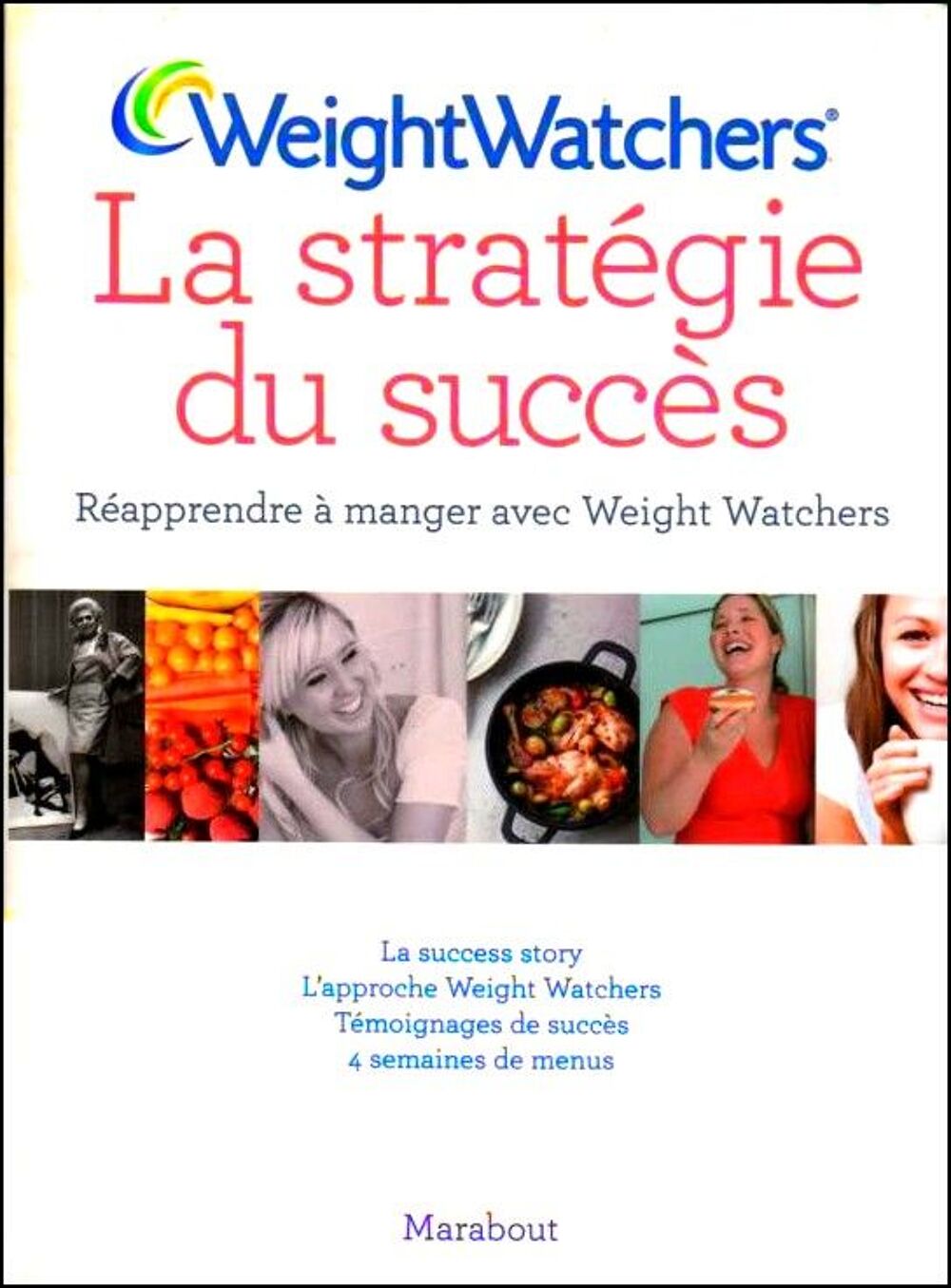 WEIGHT WATCHERS - maigrir - LA STRAT&Eacute;GIE DU SUCC&Egrave;S Livres et BD