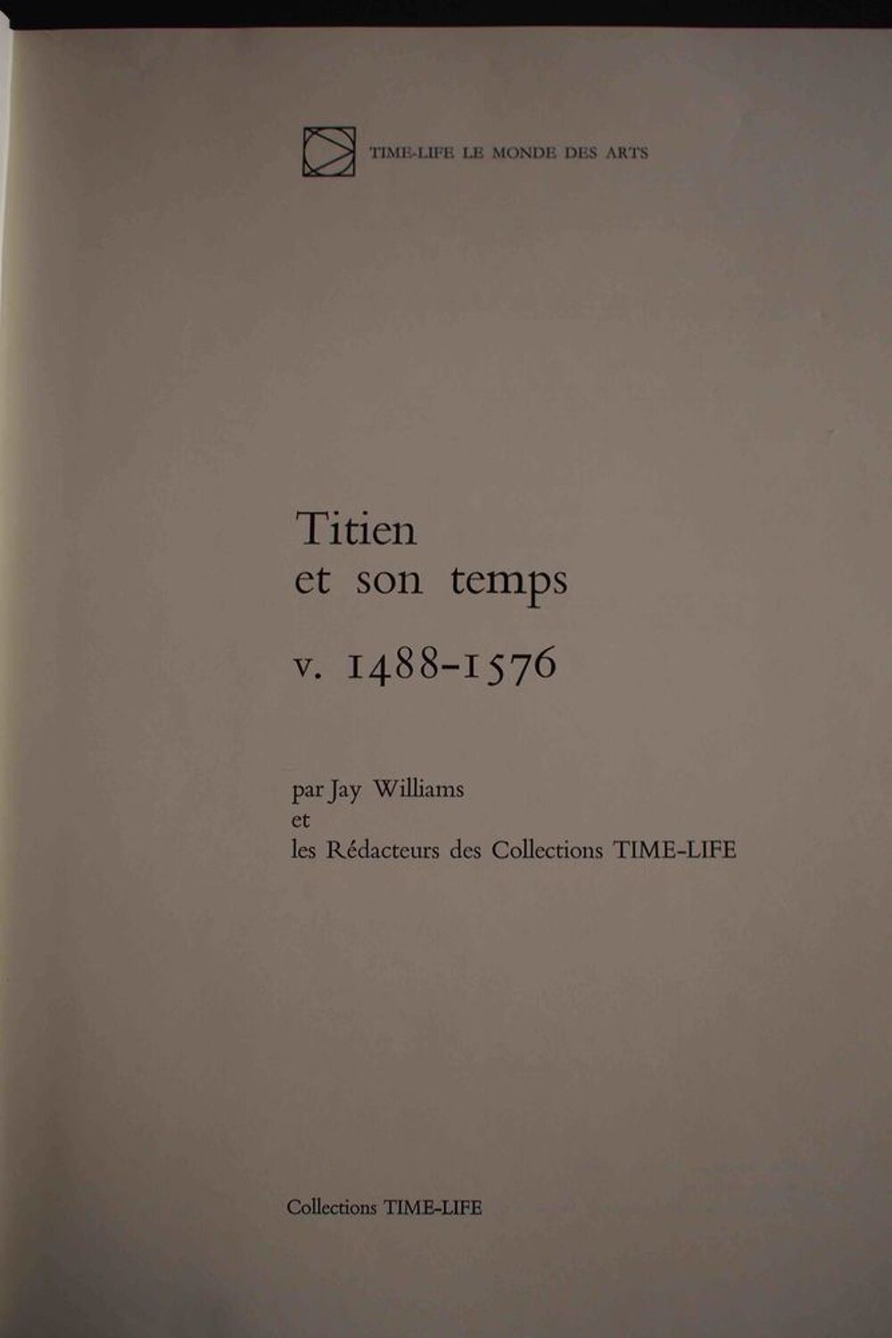 Titien et son temps - 1488 1576 - Jay Williams, Livres et BD