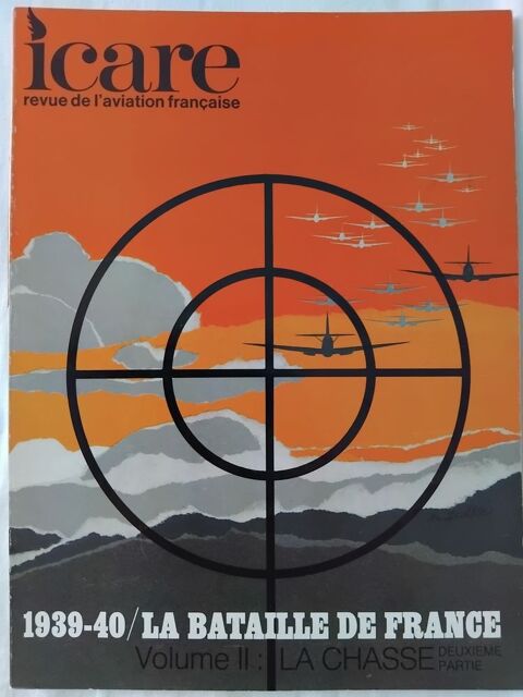 Icare num�ro 55 - 1939-40 / Bataille de France, la chasse II 22 Avignon (84)