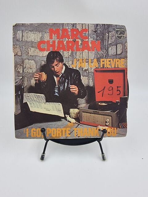 Vinyle 45 tours Marc Charlan : J'ai la Fi�vre / I Go, Porte  1 Vulbens (74)