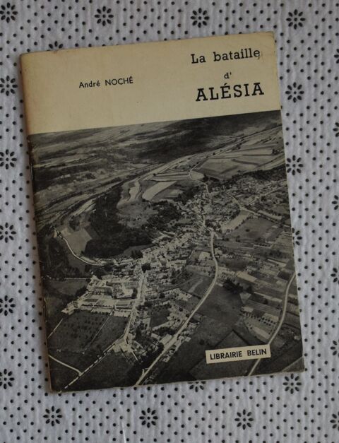 La bataille d' Al�sia ? Andr� Noche 5 Roissy-en-Brie (77)