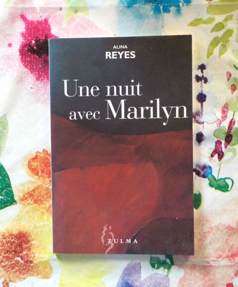 UNE NUIT AVEC MARILYN de Alina REYES Ed. Zulma 3 Bubry (56)