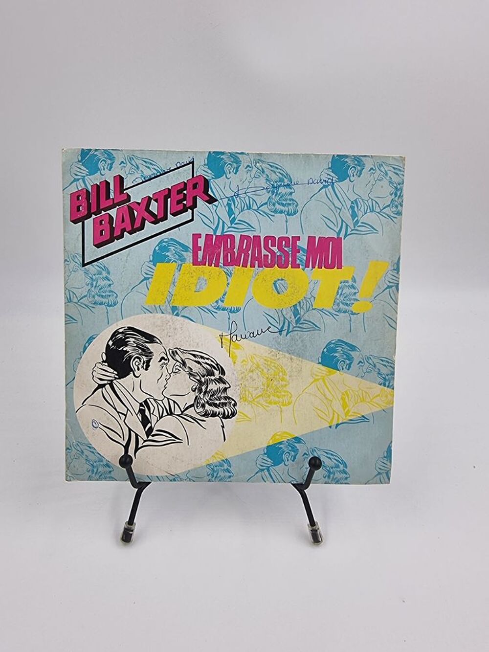 Vinyle 45 tours Bill Baxter : Embrasse Moi Idiot ! avec four CD et vinyles