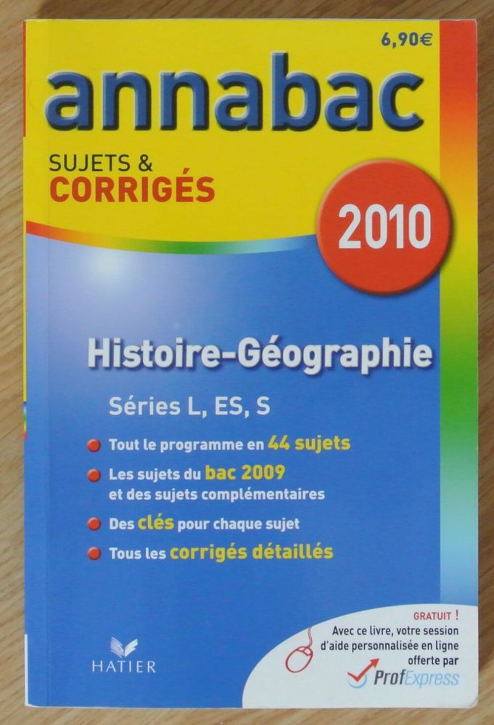ANNABAC Histoire-G&eacute;ographie 2010 S&eacute;ries L, ES, S Sujets et C Livres et BD