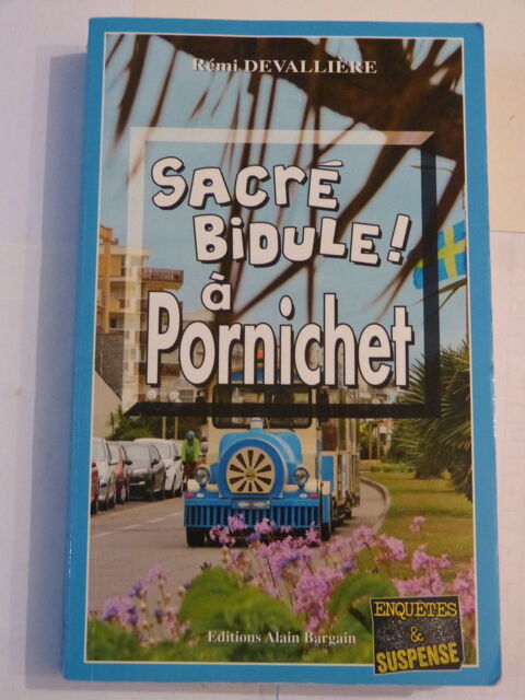 SACRE BIDULE A PORNICHET  roman policier  BRETON BARGAIN 5 Brest (29)