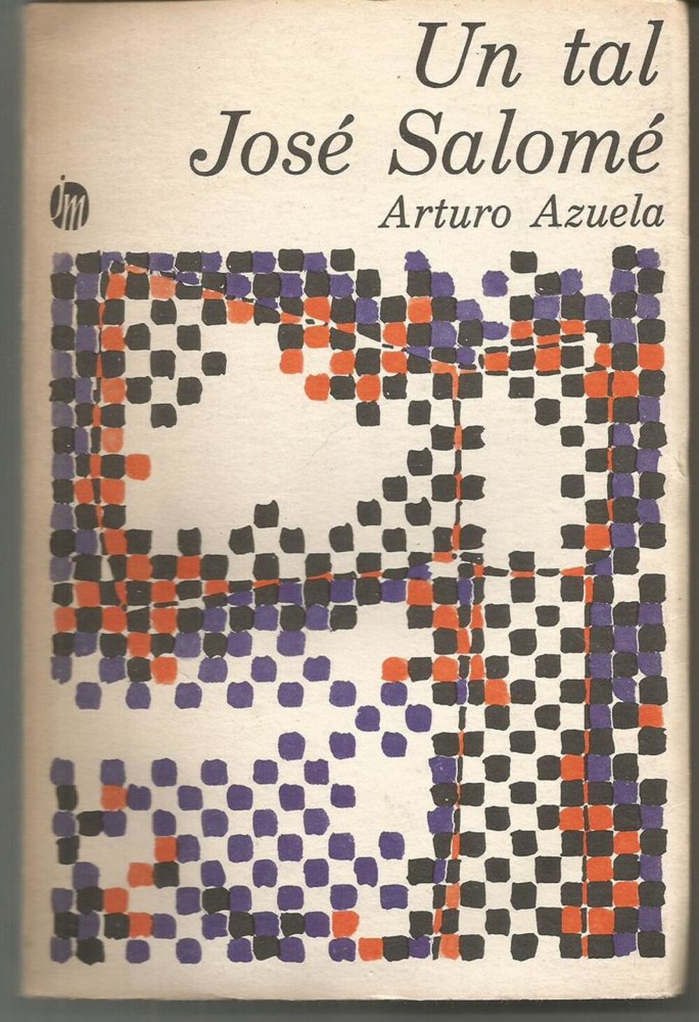Arturo AZUELA Un tal Jos&eacute; Salom&eacute; - en espagnol Livres et BD