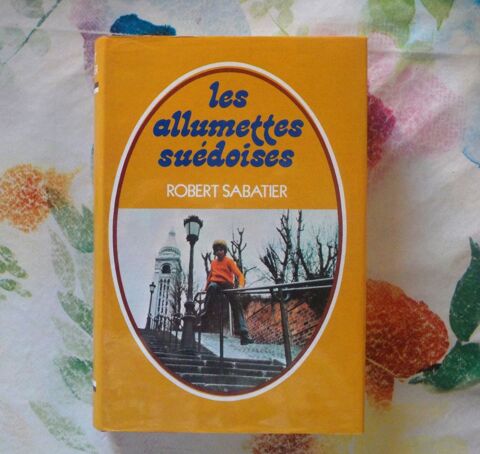 LES ALLUMETTES SUEDOISES de Robert SABATIER France Loisirs 1 Bubry (56)