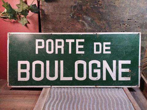 Ancien Panneau Plaque Tôle PORTE DE BOULOGNE Plaque de rue 150 Loches (37)