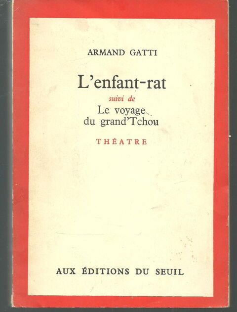 Armand GATTI L'enfant-rat suivi de Le voyage du grand'Tchou 10 Montauban (82)