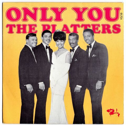 SP The PLATTERS : Only you - Barclay 61701 - France - 1973 6 Argenteuil (95)