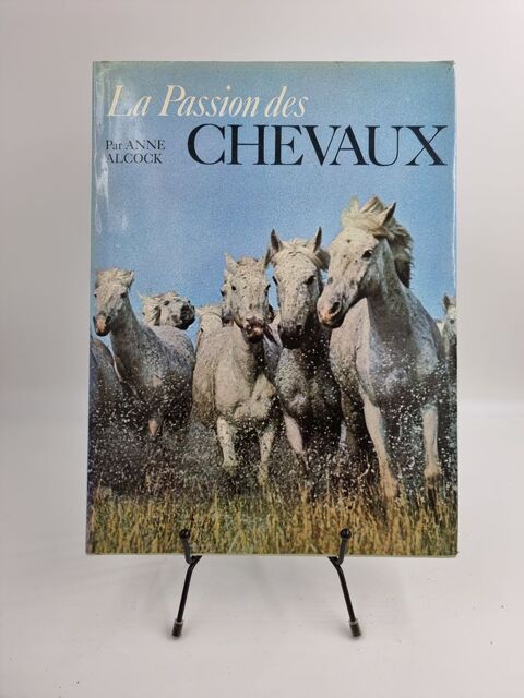 Livre encyclop�die La Passion des Chevaux (Anne Alcock) 1 Vulbens (74)