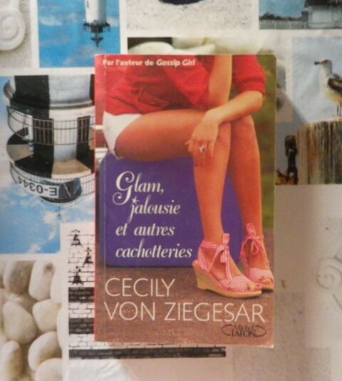GLAM, JALOUSIE ET AUTRES CACHOTTERIES de Cecily Von Ziegesar 3 Bubry (56)
