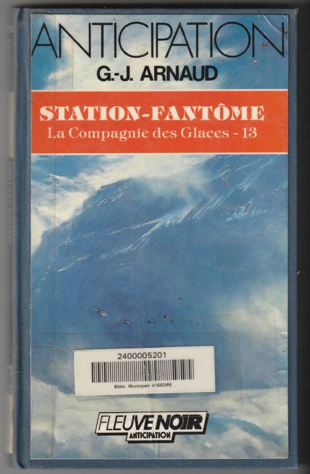 G.J. Arnaud, Station-Fant&ocirc;me - La Compagnie des Glaces - 13
Livres et BD