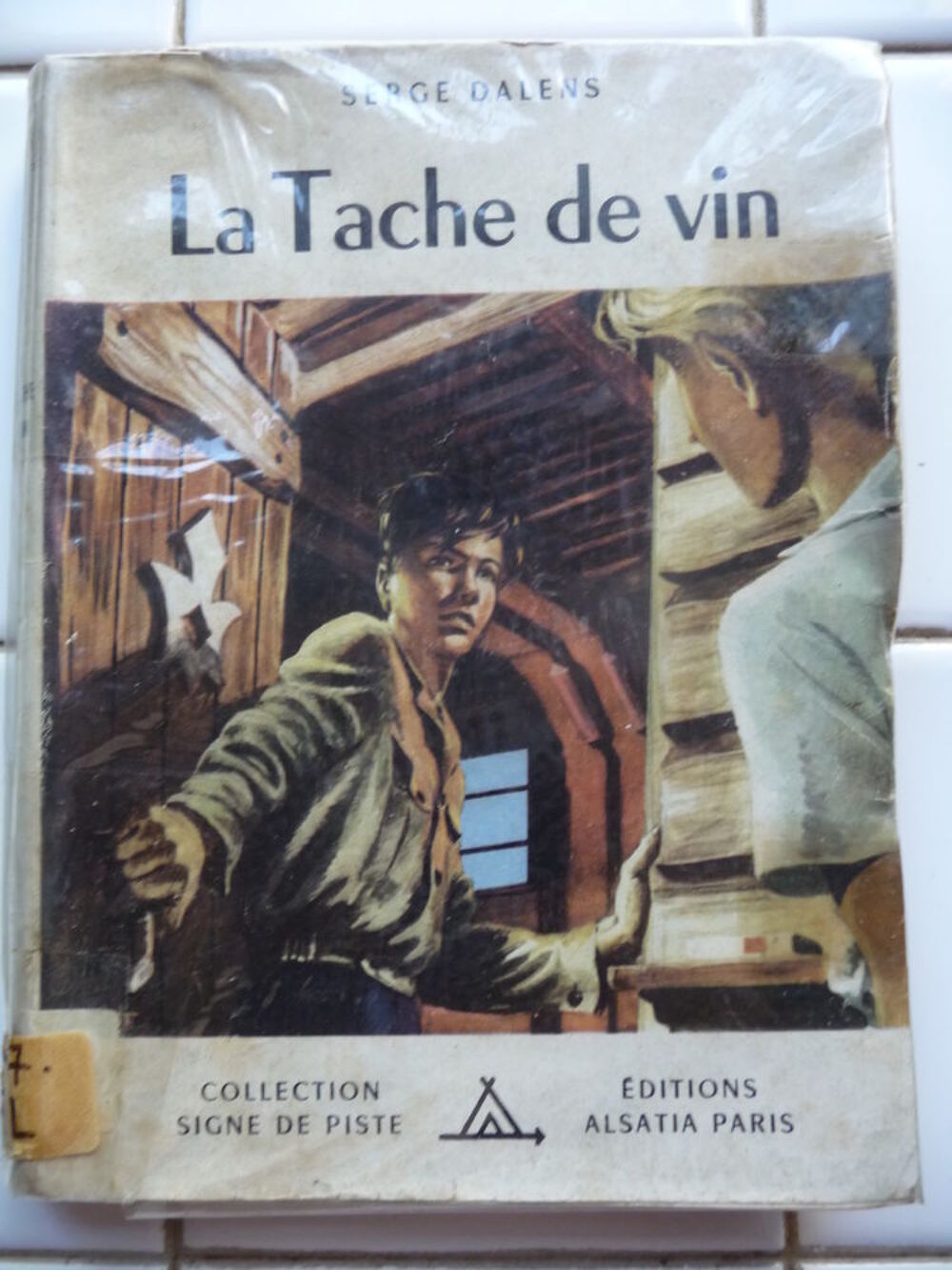 Roman La t&acirc;che de vin de Serge Dalens
Livres et BD