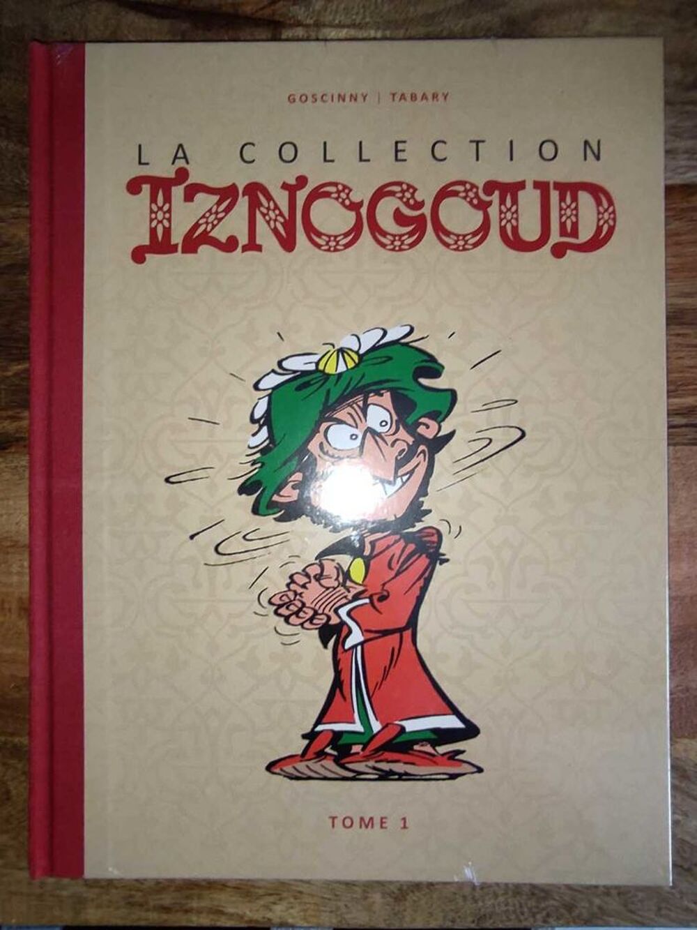 Iznogoud Tome 1 La Collection Hachette Livres et BD