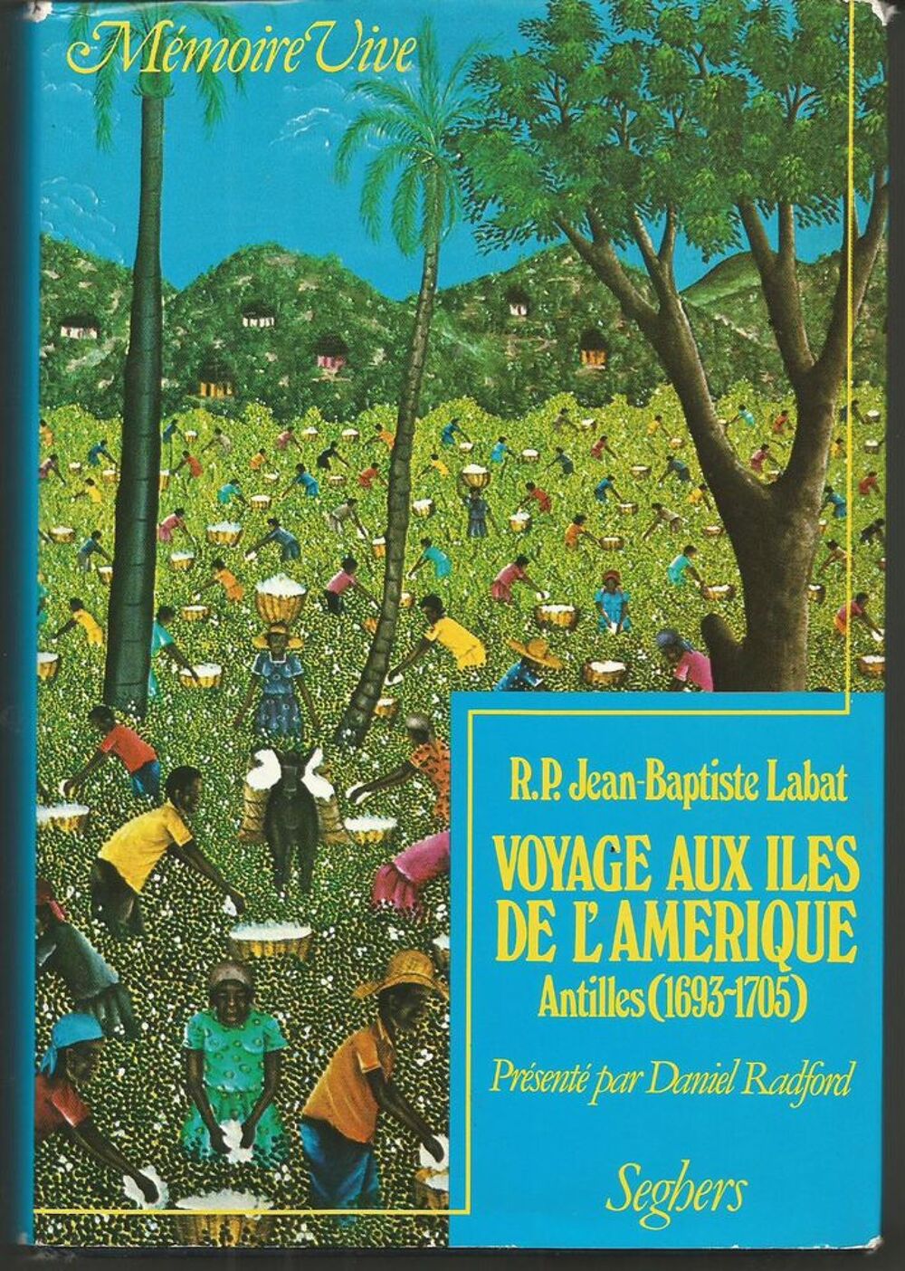 R.P. J Baptiste LABAT Voyage aux Iles de l'Am&eacute;rique Livres et BD