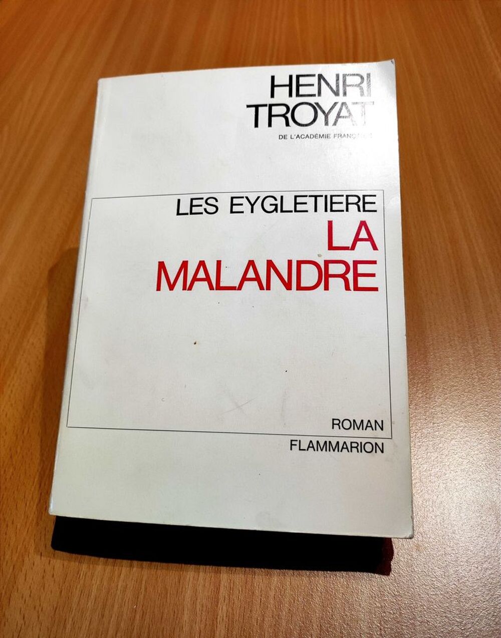 Roman Henri Troyat €" La Malandre Livres et BD