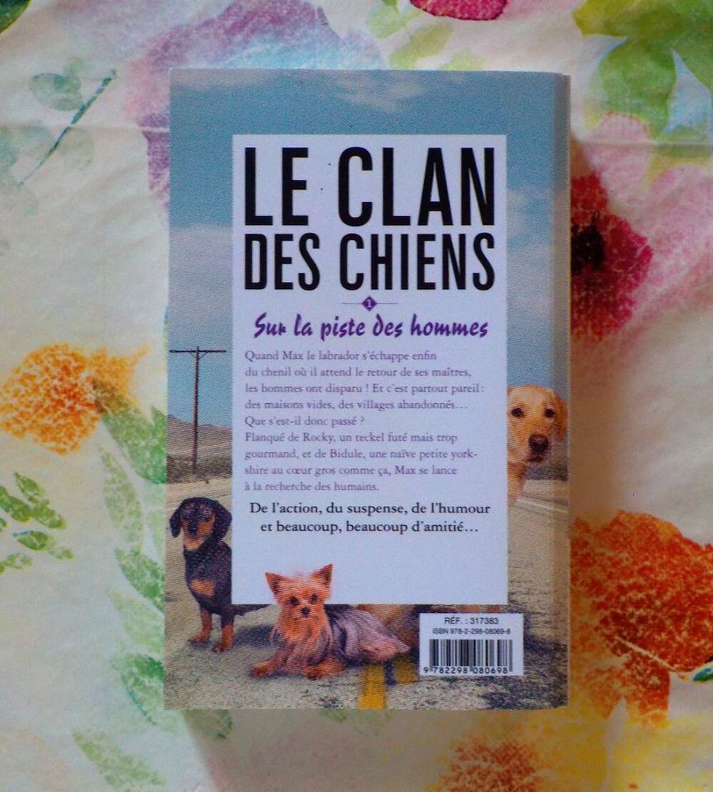 LE CLAN DES CHIENS T1 SUR LA PISTE DES HOMMES de C. HOLT Livres et BD