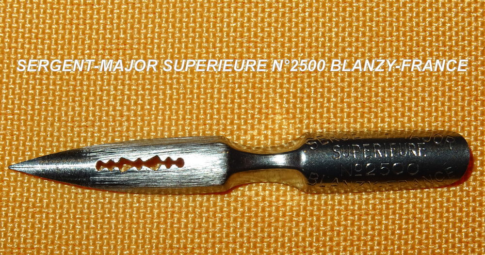 BLANZY FRANCE - SERGENT MAJOR SUP&Eacute;RIEURE PLUME #2500 