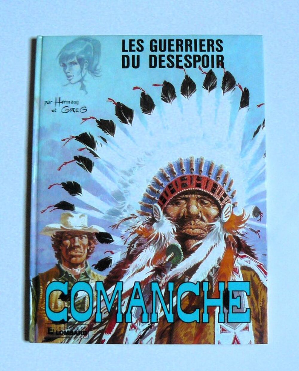 Comanche : Les guerriers du d&eacute;sespoir - Hermann - 1983 Livres et BD