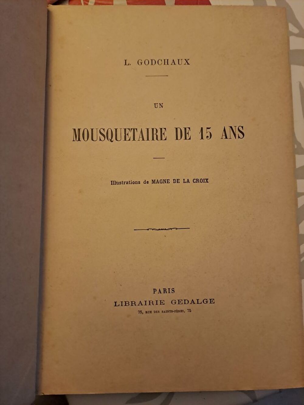 Livre ancien "Mousquetaire de 15 ans" Livres et BD