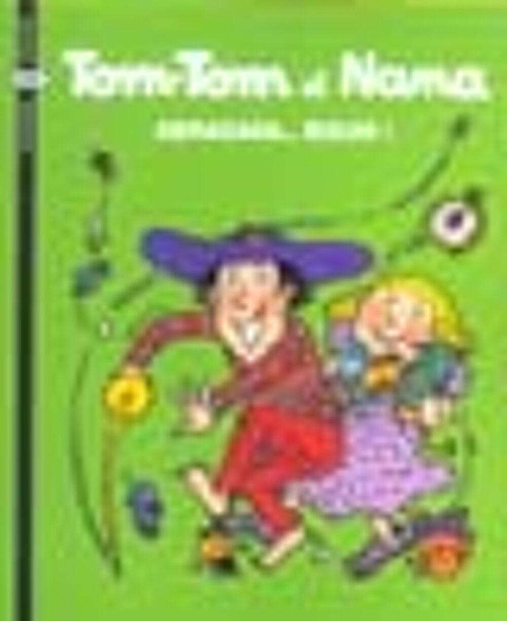 Tom-Tom et Nana Tome 16 : abracada... boum ! Livres et BD