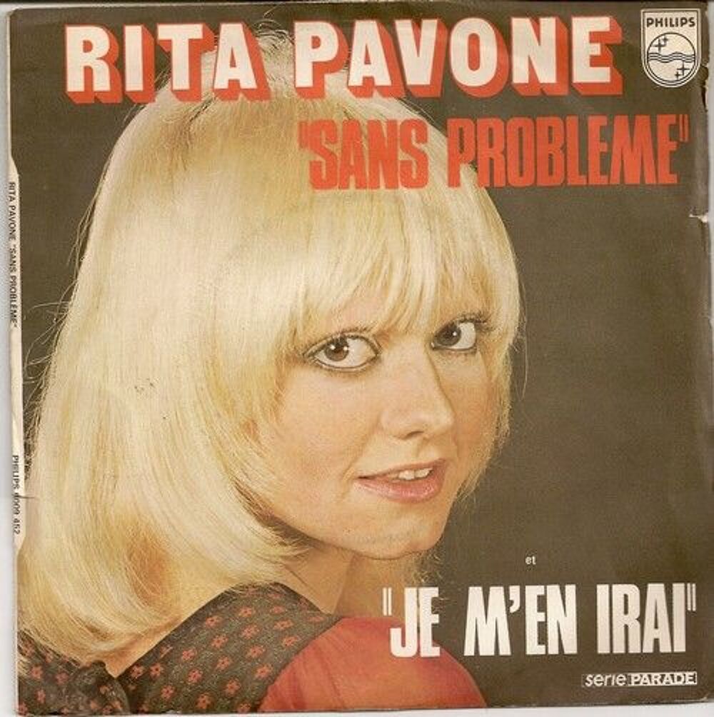 Rita pavone Sans probl&egrave;me / Je m'en irai CD et vinyles