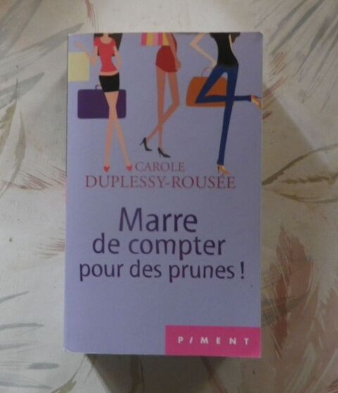 MARRE DE COMPTER POUR DES PRUNES ! de C. DUPLESSIS-ROUSEE  3 Bubry (56)