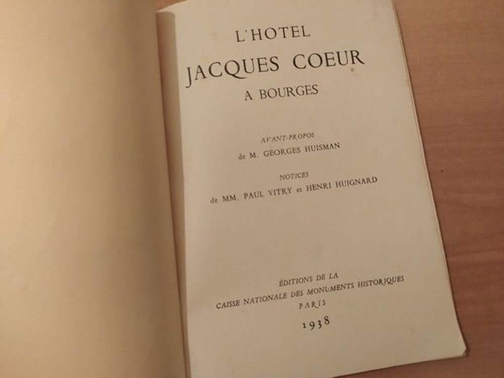 L'H&ocirc;tel Jacques Coeur &agrave; Bourges 1938 Livres et BD