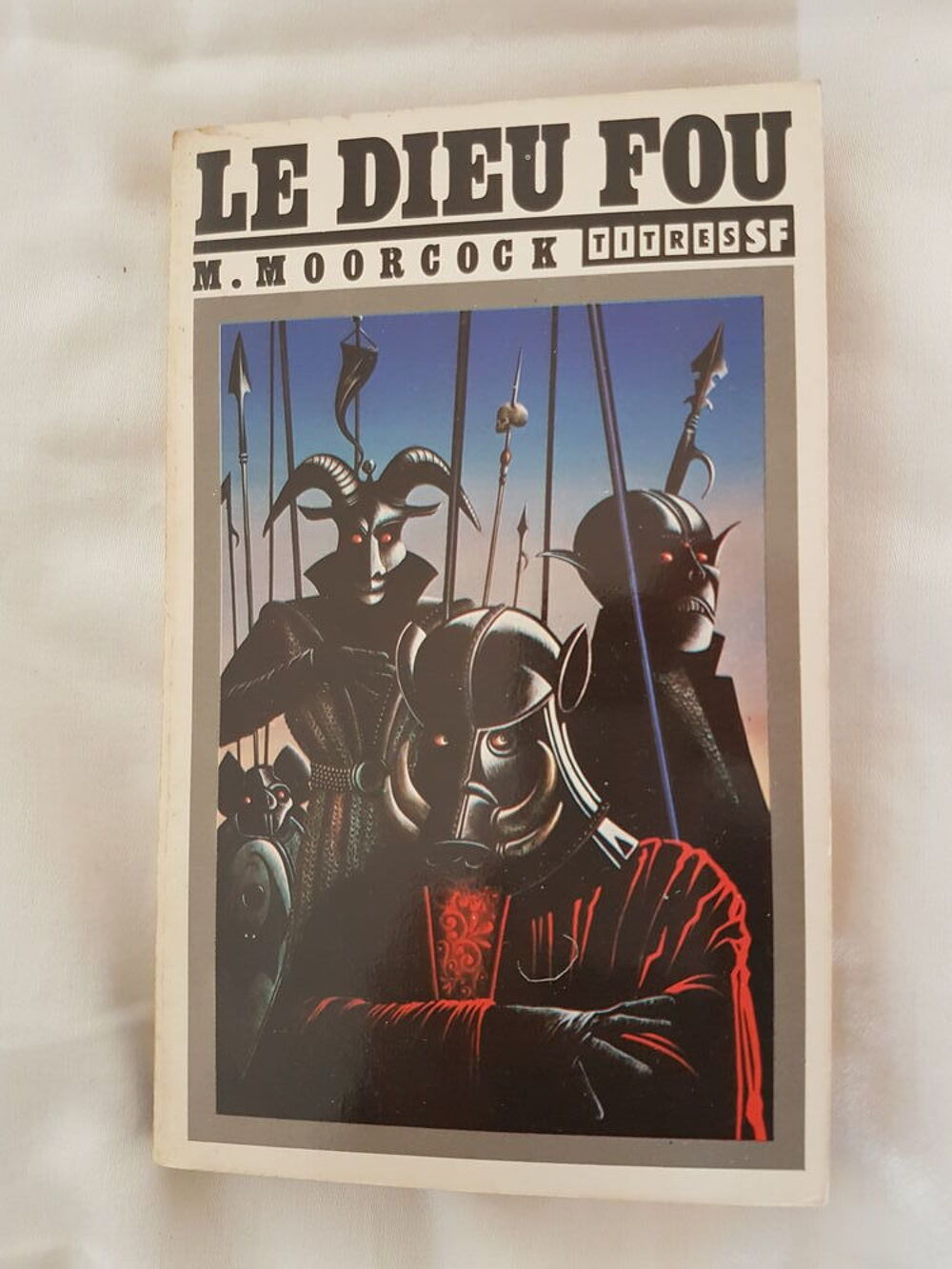 Michael MOORCOCK - Le dieu fou Livres et BD