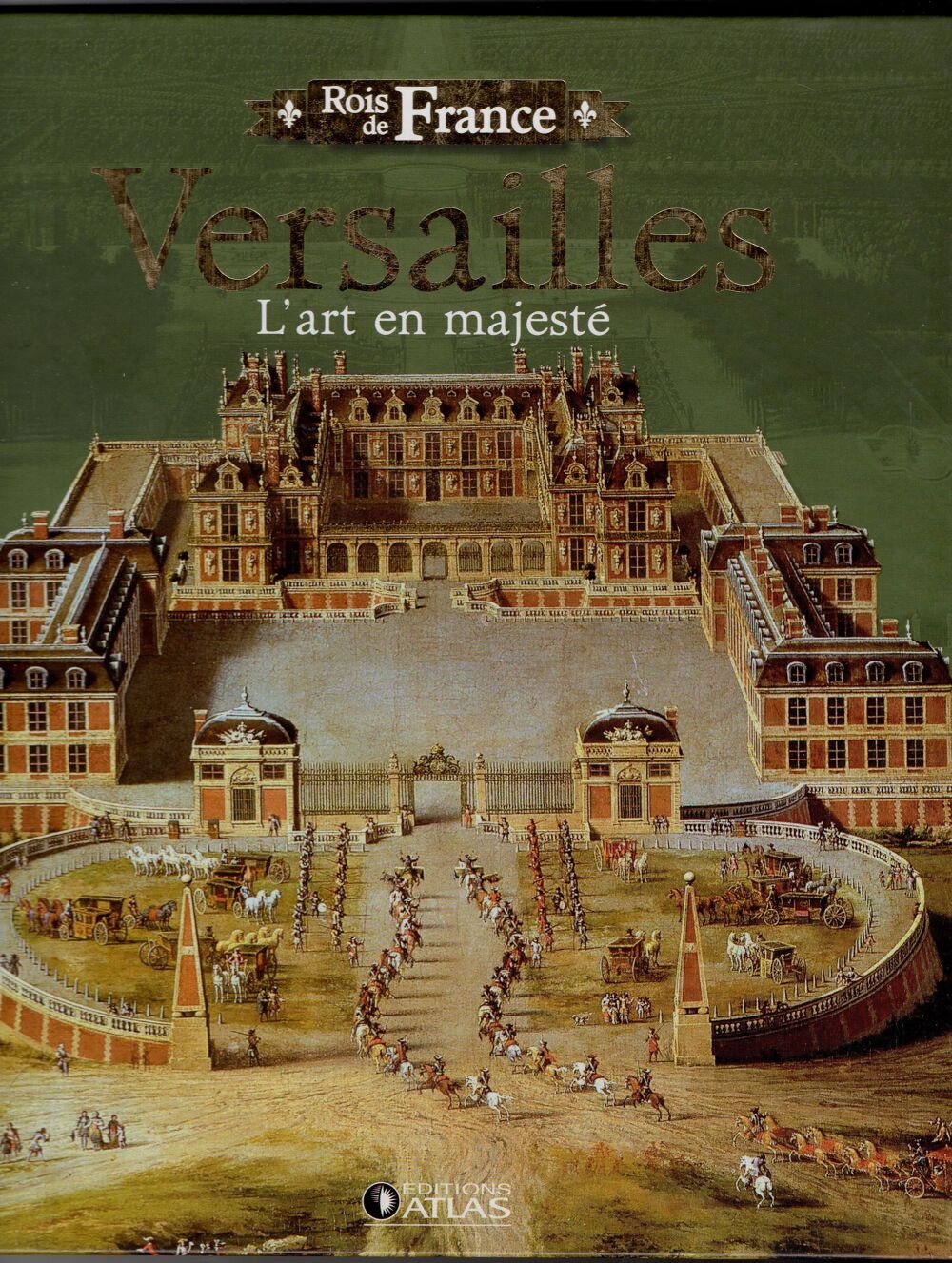 Rois de France - Versailles: L'art en majest&eacute; Livres et BD
