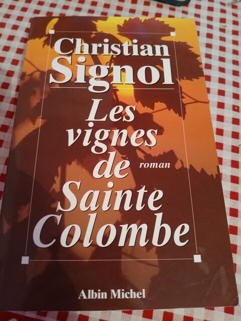 LIVRE LES VIGNES DE SAINTE COLOMBE 10 Triel-sur-Seine (78)
