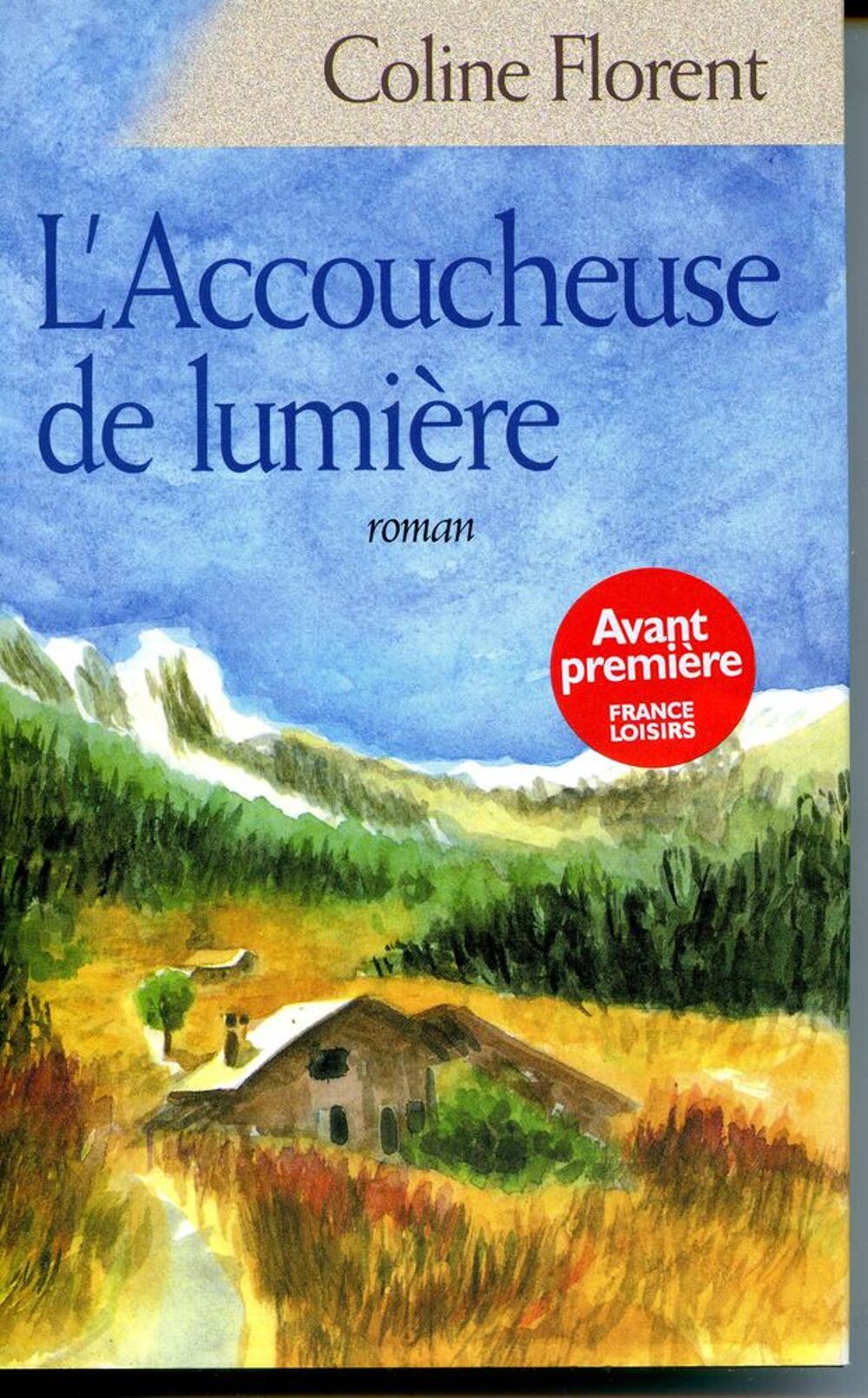 L'accoucheuse de lumi&egrave;re - Celine Florent, Livres et BD