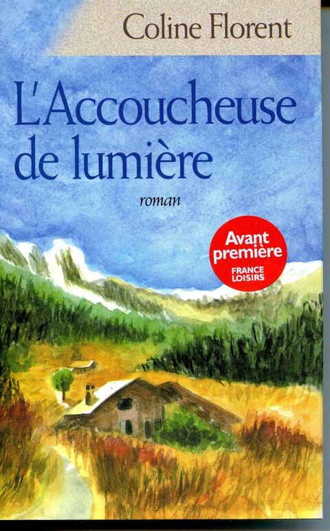 L'accoucheuse de lumière - Celine Florent, 3 Rennes (35)